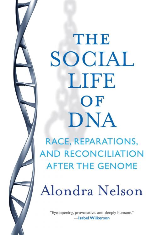 Cover of the book The Social Life of DNA by Alondra Nelson, Beacon Press