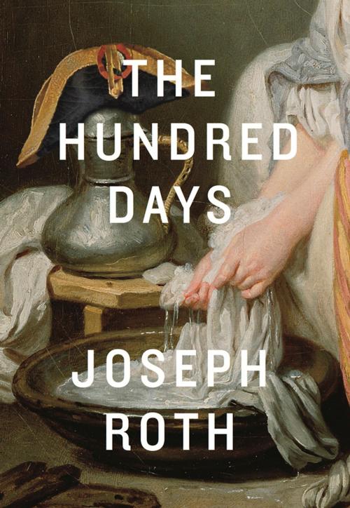 Cover of the book The Hundred Days by Joseph Roth, New Directions