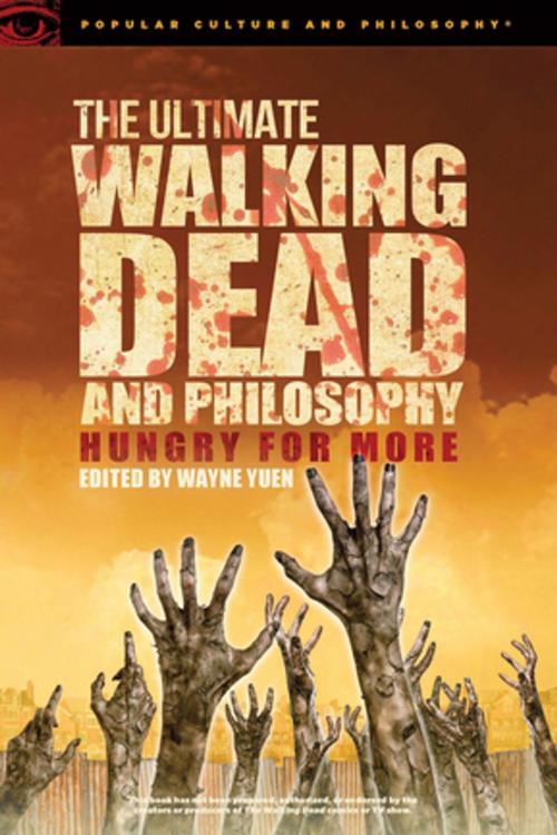Cover of the book The Ultimate Walking Dead and Philosophy by , Open Court
