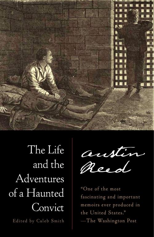 Cover of the book The Life and the Adventures of a Haunted Convict by Austin Reed, Random House Publishing Group