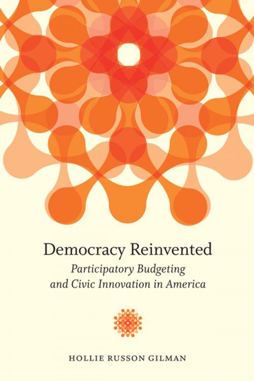 Cover of the book Democracy Reinvented by Hollie Russon Gilman, Brookings Institution Press