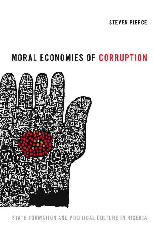 Cover of the book Moral Economies of Corruption by Steven Pierce, Duke University Press