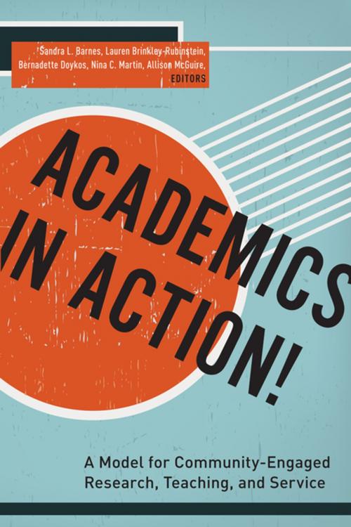 Cover of the book Academics in Action! by Lauren Brinkley-Rubinstein, Bernadette Doykos, Nina C. Martin, Alison McGuire, Fordham University Press