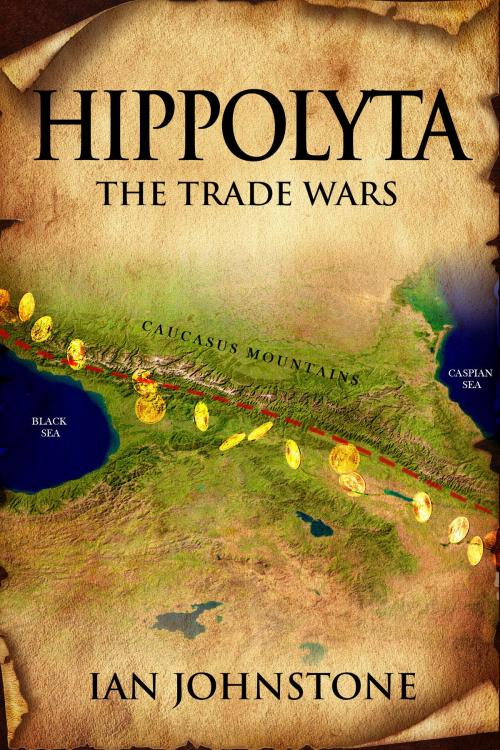 Cover of the book Hippolyta 4: The Trade Wars by Ian Johnstone, Strict Publishing International