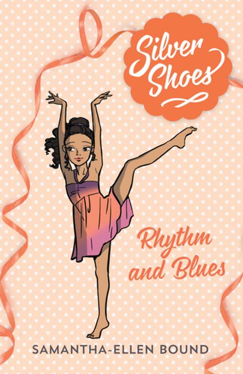 Cover of the book Silver Shoes 7: Rhythm and Blues by Samantha-Ellen Bound, Penguin Random House Australia