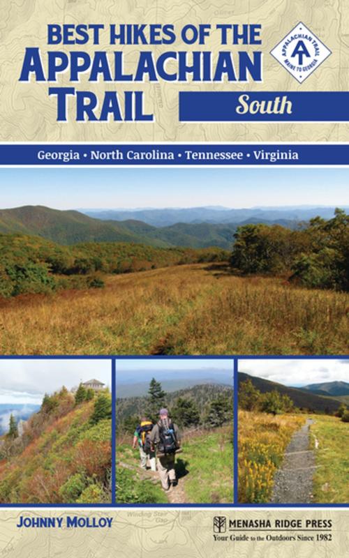 Cover of the book Best Hikes of the Appalachian Trail: South by Johnny Molloy, Menasha Ridge Press