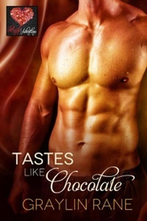 Cover of the book Tastes Like Chocolate by Graylin Rane, Graylin Fox, Graylin Rane