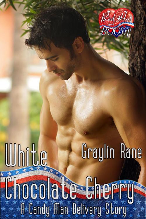 Cover of the book White Chocolate Cherry: A Candy Man Delivery Story by Graylin Fox, Graylin Rane, Graylin Rane