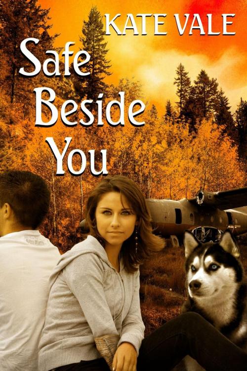 Cover of the book Safe Beside You by Kate Vale, North Cascades Press