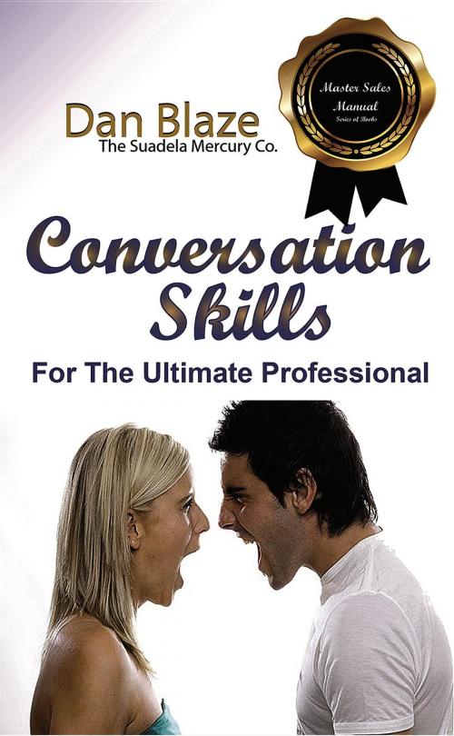 Cover of the book Conversation Skills by Dan E Blaze, DEJBCo