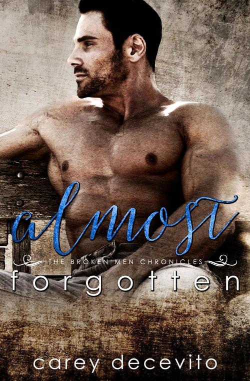 Cover of the book Almost Forgotten by Carey Decevito, Eric David Battershell, Emberlust Press