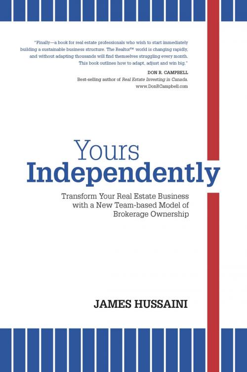 Cover of the book Yours Independently by James Hussaini, Loney Publishing Group