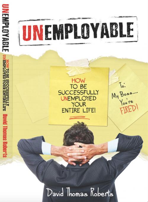 Cover of the book Unemployable! by David Thomas Roberts, Defiance Press