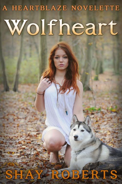 Cover of the book Wolfheart by Shay Roberts, Snowfire Press