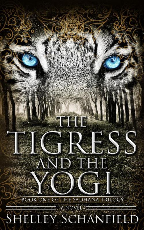 Cover of the book The Tigress and the Yogi by Shelley Schanfield, Lake House Books