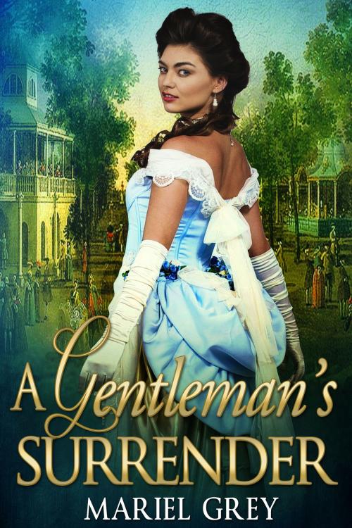Cover of the book A Gentleman's Surrender by Mariel Grey, Mariel Grey