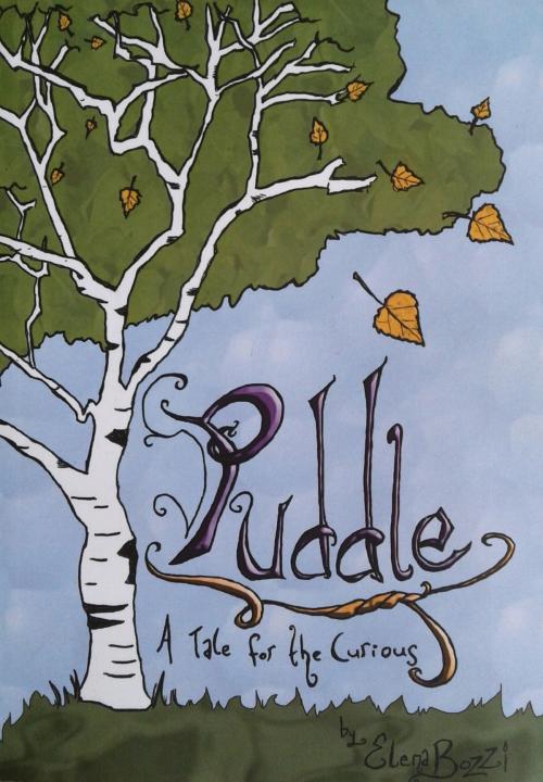 Cover of the book Puddle: A Tale for the Curious by Elena "Birch" Bozzi, Elena "Birch" Bozzi