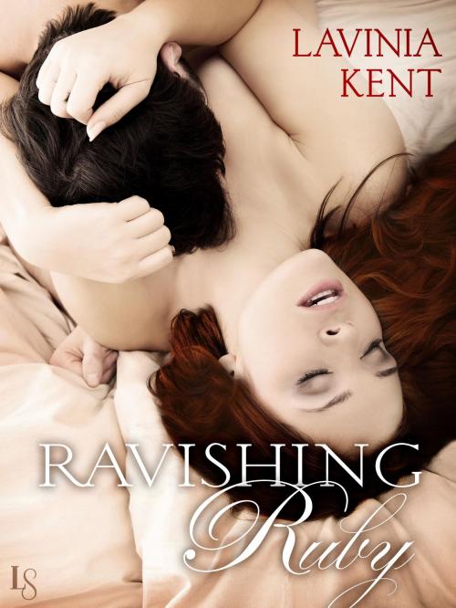 Cover of the book Ravishing Ruby by Lavinia Kent, Random House Publishing Group