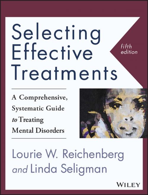 Cover of the book Selecting Effective Treatments by Lourie W. Reichenberg, Linda Seligman, Wiley