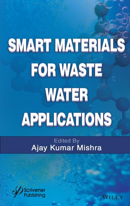 Cover of the book Smart Materials for Waste Water Applications by Ajay Kumar Mishra, Wiley