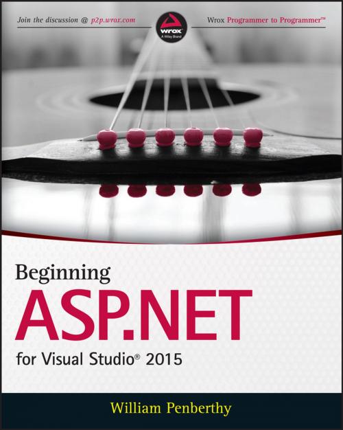 Cover of the book Beginning ASP.NET for Visual Studio 2015 by William Penberthy, Wiley