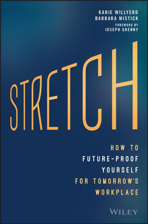 Cover of the book Stretch by Karie Willyerd, Barbara Mistick, Wiley