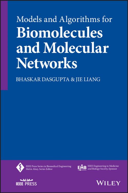Cover of the book Models and Algorithms for Biomolecules and Molecular Networks by Bhaskar DasGupta, Jie Liang, Wiley