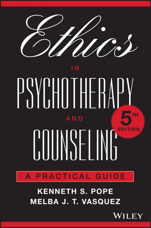 Cover of the book Ethics in Psychotherapy and Counseling by Kenneth S. Pope, Melba J. T. Vasquez, Wiley