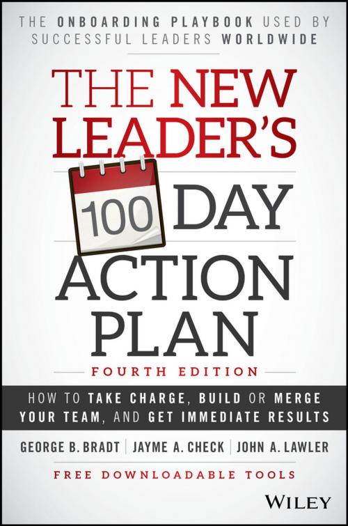 Cover of the book The New Leader's 100-Day Action Plan by George B. Bradt, Jayme A. Check, John A. Lawler, Wiley