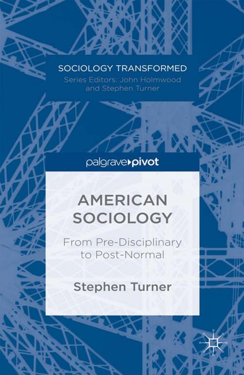 Cover of the book American Sociology by S. Turner, Palgrave Macmillan UK