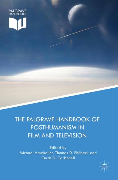 Cover of the book The Palgrave Handbook of Posthumanism in Film and Television by , Palgrave Macmillan UK