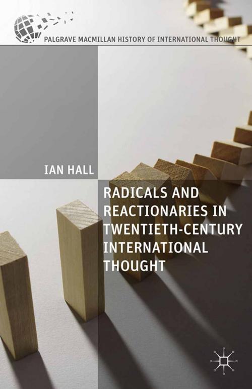 Cover of the book Radicals and Reactionaries in Twentieth-Century International Thought by , Palgrave Macmillan US