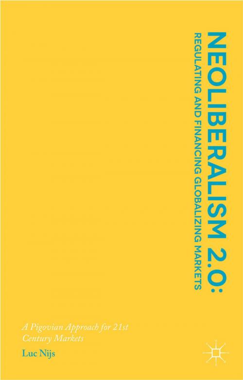 Cover of the book Neoliberalism 2.0: Regulating and Financing Globalizing Markets by L. Nijs, Palgrave Macmillan UK