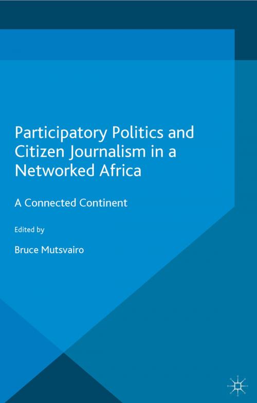 Cover of the book Participatory Politics and Citizen Journalism in a Networked Africa by , Palgrave Macmillan UK