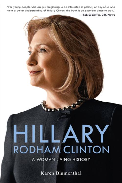 Cover of the book Hillary Rodham Clinton by Karen Blumenthal, Feiwel & Friends