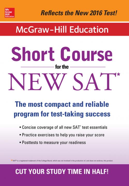 Cover of the book McGraw-Hill Education: Short Course for the SAT by Cynthia Johnson, McGraw-Hill Education