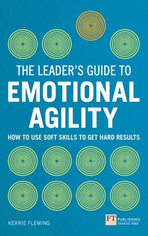 Cover of the book The Leader's Guide to Emotional Agility (Emotional Intelligence) by Kerrie Fleming, Pearson Education Limited