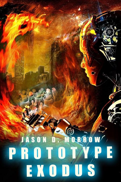 Cover of the book Prototype Exodus by Jason D. Morrow, Jason D. Morrow