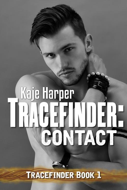 Cover of the book Tracefinder: Contact by Kaje Harper, Kaje Harper