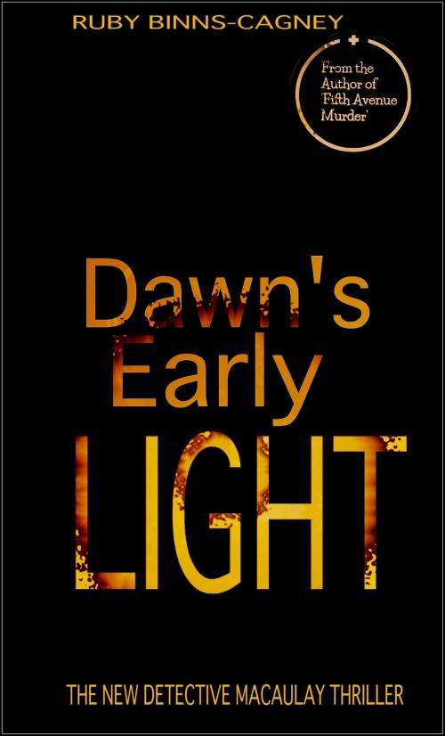 Cover of the book Dawn's Early Light by Ruby Binns-Cagney, BinnsCagneyPublishing Co