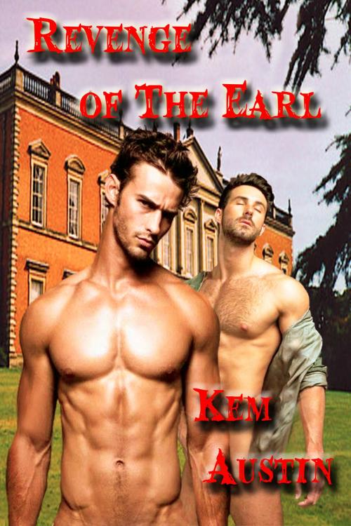 Cover of the book Revenge of the Earl by Kem Austin, Rob Shelsky