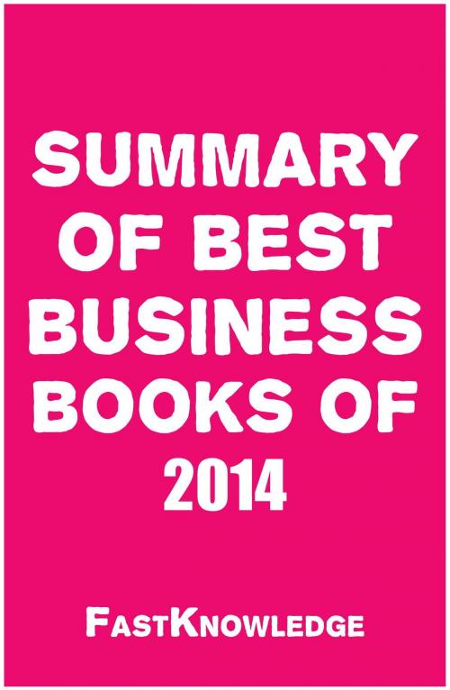 Cover of the book Summary of Best Business Books of 2014 by FastKnowledge, IntroBooks