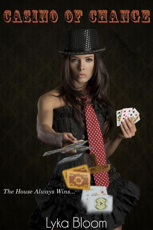 Cover of the book Casino of Change by Lyka Bloom, Lyka Bloom