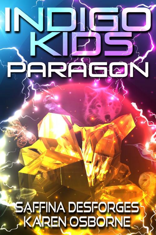 Cover of the book Paragon (Book Two - Indigo Kids) by Karen Osborne, Saffina Desforges