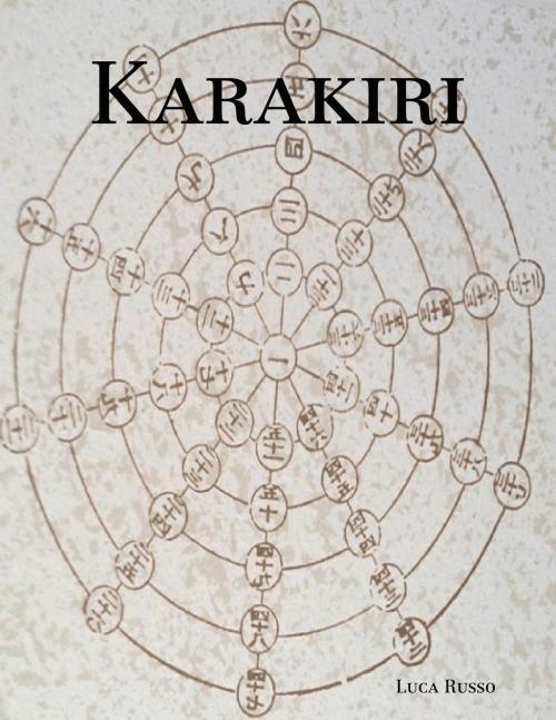 Cover of the book Karakiri by Luca Russo, Luca Russo