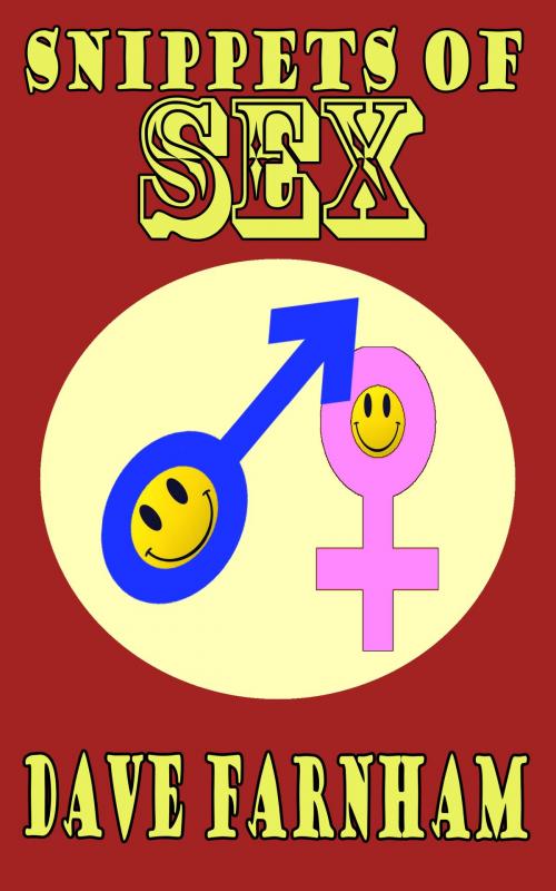 Cover of the book Snippets of Sex by Dave Farnham, MTB