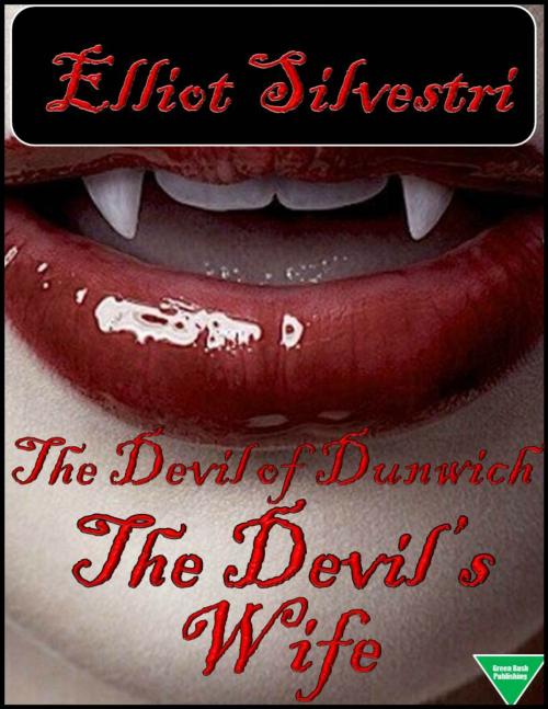 Cover of the book The Devil’s Wife by Elliot Silvestri, Elliot Silvestri
