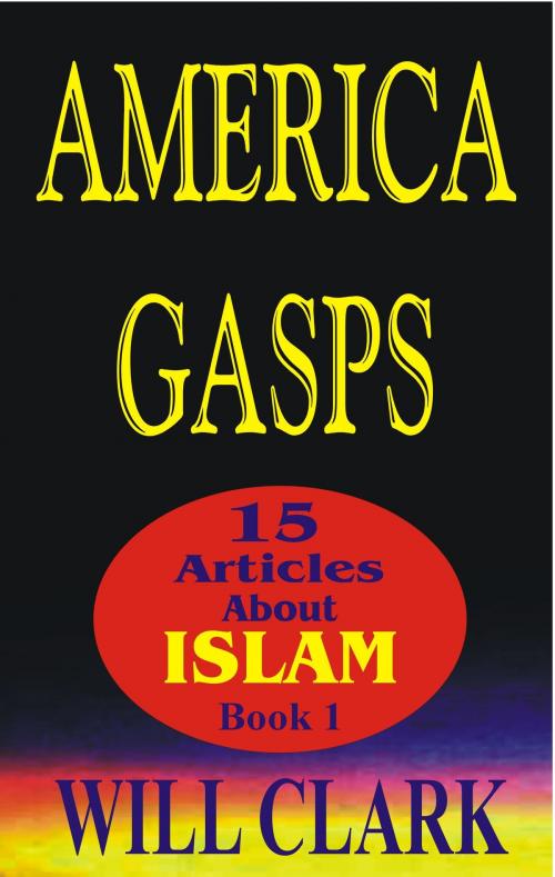 Cover of the book America Gasps by Will Clark, Will Clark