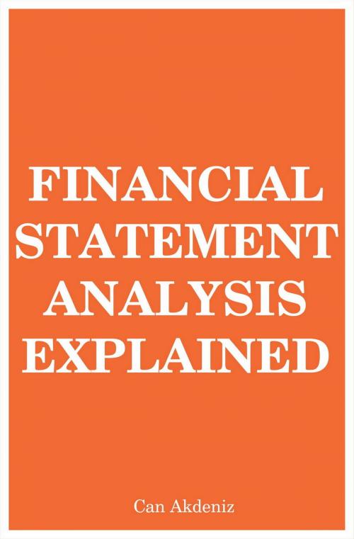 Cover of the book Financial Statement Analysis Explained (MBA Fundamentals) (Volume 7) by Can Akdeniz, IntroBooks