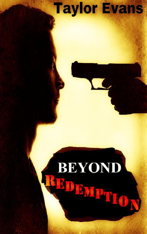 Cover of the book Beyond Redemption by Taylor Evans, Taylor Evans